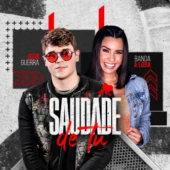 Saudade de Tu by Banda A Loba