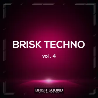 Brisk Techno, Vol. 4 by 