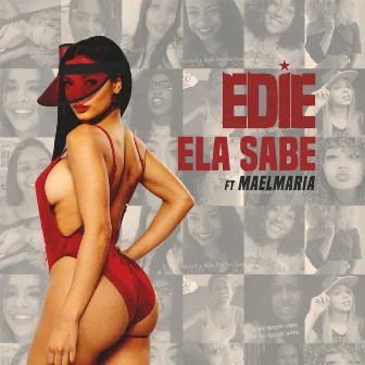 Ela Sabe (feat. MaelMaria) by Edie