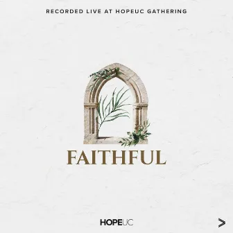 Faithful (Live from HopeUC Gathering) by Beth Gleeson