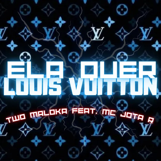 Ela Quer Louis Vuitton