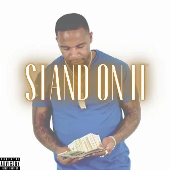 Stand on It by Cash InterNash