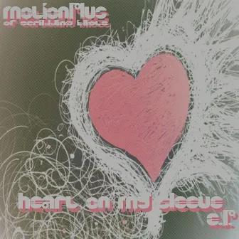 Heart On My Sleeve by MotionPlus