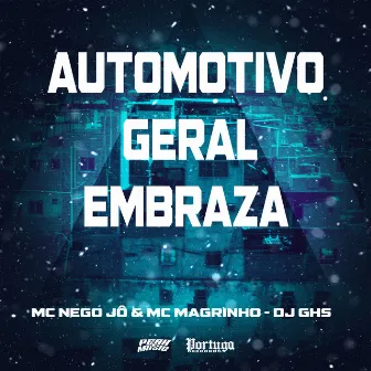 Automotivo Geral Embraza by Mc Nego Jô