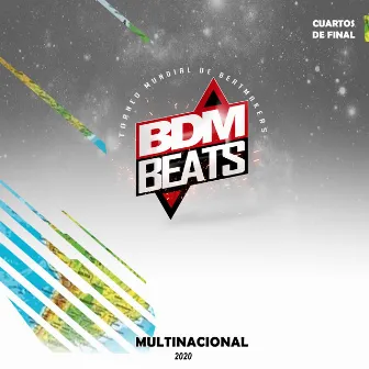 BDM BEATS Multinacional Cuartos de Final 2020 by BDM BEATS