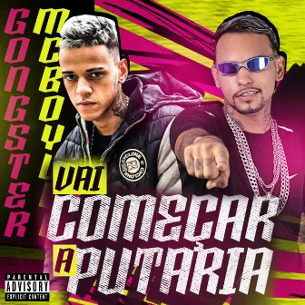 Vai Começar a Putaria by El Gongster