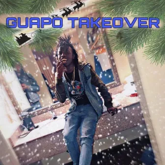 Guapo Takeover by 1401 Guapo