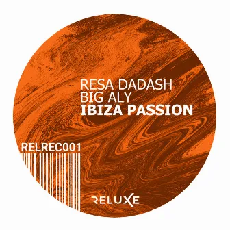 Ibiza Passion by Big Aly