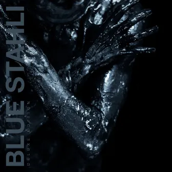 Blue Stahli (Deluxe Edition) by Blue Stahli