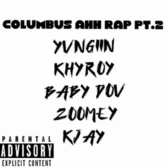 Columbus Ahh Rap Pt.2 by Baby Dov