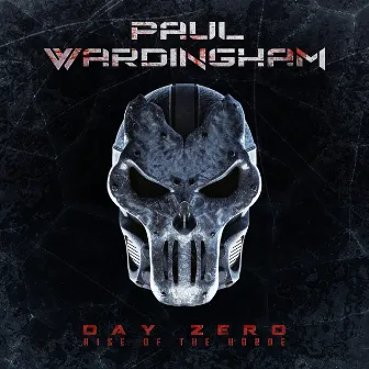 Day Zero: Rise of the Horde by Paul Wardingham