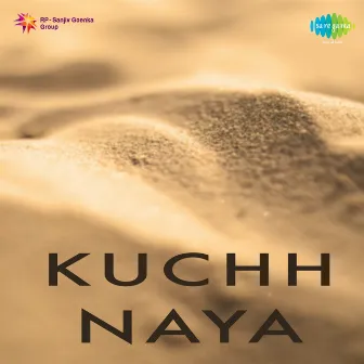 Kuchh Naya (Original Motion Picture Soundtrack) by Unknown Artist