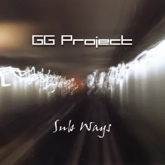 Sub Ways by GG Project