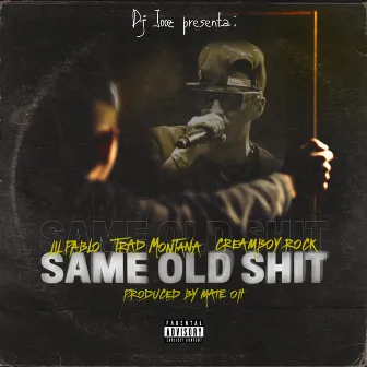 Same Old Shit by Dj Jooz