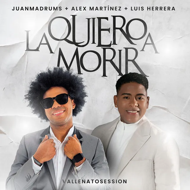 La Quiero a Morir - Vallenato Session