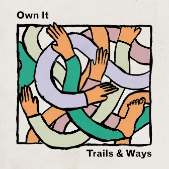 Own It by Trails and Ways