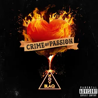 Crime of Passion by Nova Blaq