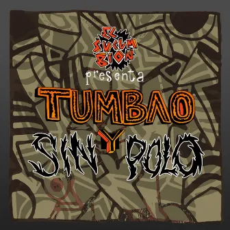 Tumbao Y Sin Polo by El Sucumbión