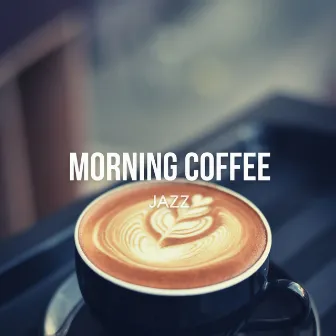 Morning Coffee Jazz - Relaxing Smooth Cafe Music for Work & Study by Reading Jazz Lounge Background Music