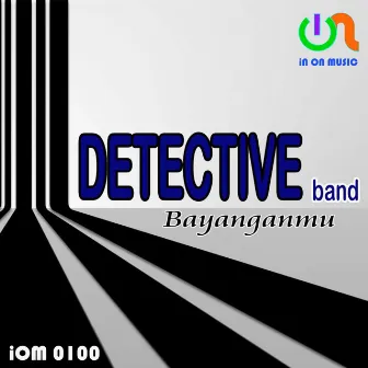 Bayangmu by Detective