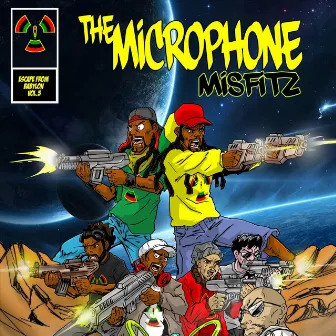 Escape from Babylon, Vol. 5 by The Microphone Misfitz