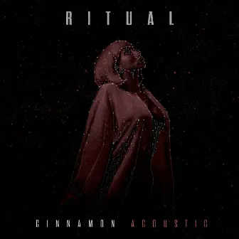 Cinnamon (Acoustic) by RITUAL