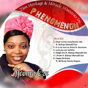 PHENOMENON by Pastor Ifeoma Eze