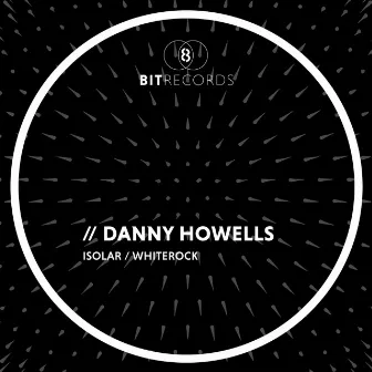 Isolar/Whiterock by Danny Howells