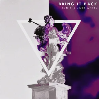 Bring It Back by Coby Watts