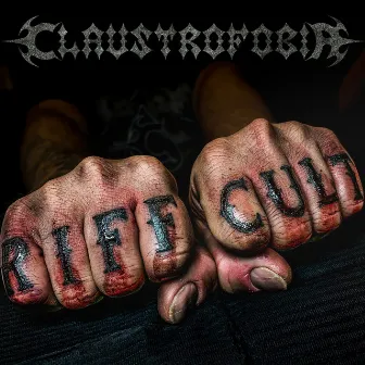 Riff Cult by Claustrofobia