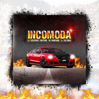 Incomoda by Dj Dioguinho Trapfunk