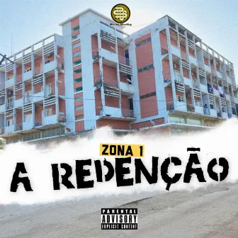 Zona 1: A redenção by Altamente Perigoso