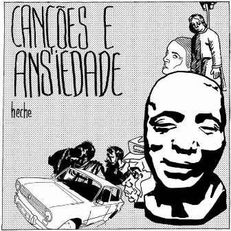 Canções e Ansiedade by heche