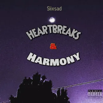 Heartbreaks and Harmony by Siixsad