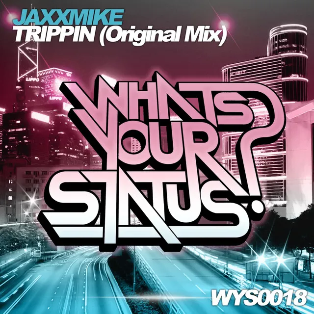 Trippin - Original Mix