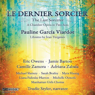 Viardot: Le dernier sorcier by Jamie Barton