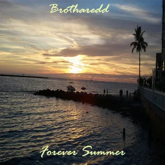 Forever Summer by Brotharedd