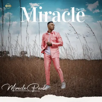 Miracle The EP by Miracle Paul