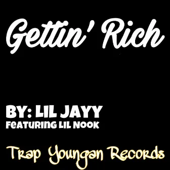 Gettin' Rich (Freestyle) by Lil Jayy