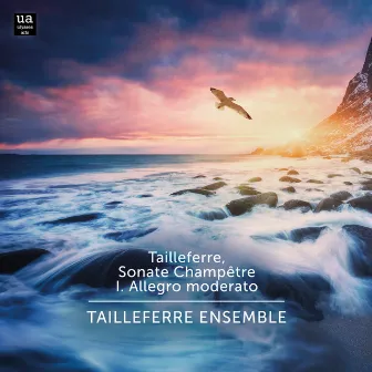 Sonate Champêtre: I. Allegro moderato by Tailleferre Ensemble