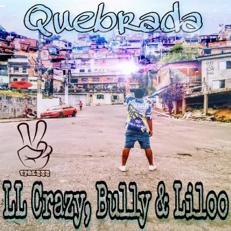 Quebrada by Bully