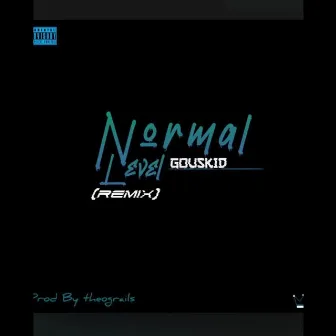 Normal level (Remix) by Gous Kid