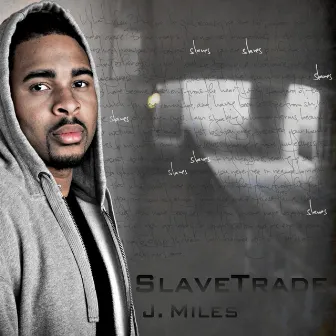 Slave Trade - EP by J. Miles