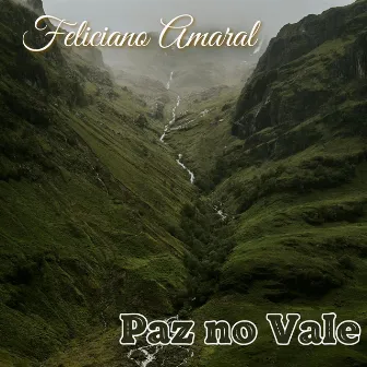 Paz no Vale by Feliciano Amaral