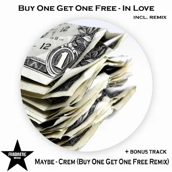 In Love by Buy One Get One Free