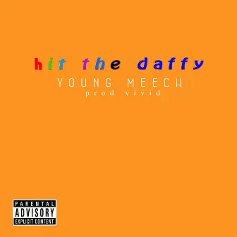 Hit the Daffy by Young Meech