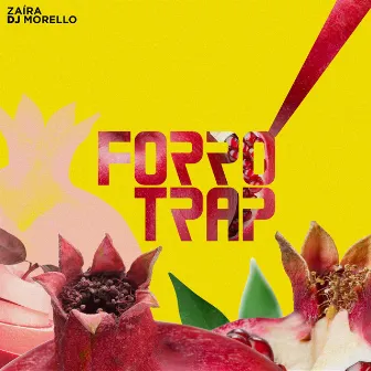 Forró Trap (Remix) by Zaíra