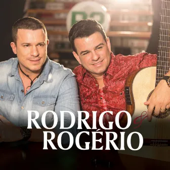 Rodrigo & Rogério by Rodrigo & Rogério