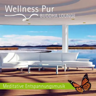 Buddha Lounge - Meditative Entspannungsmusik by Wellness Pur