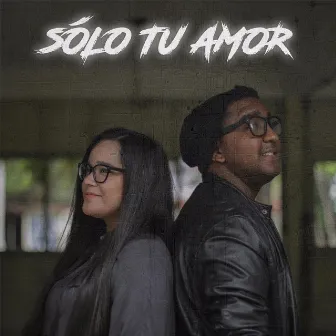 Sólo Tu Amor by Sandra y Andy